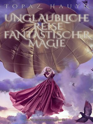 cover image of Unglaubliche Reisen fantastischer Magie
